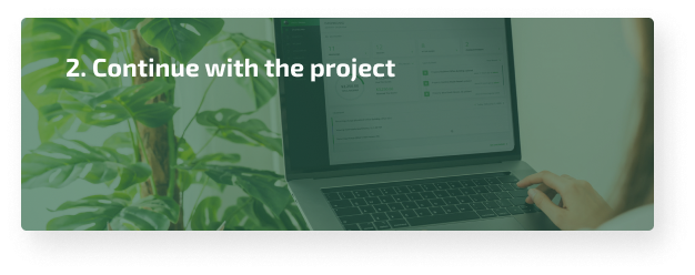 Continue with the project