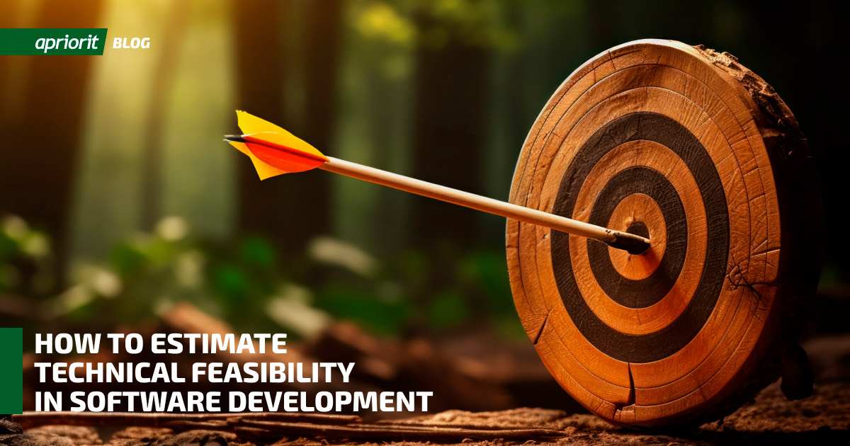 Technical Feasibility Study in Software Engineering - Apriorit